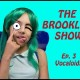 THE BROOKLYN SHOW – EP. 3 Vocaloids