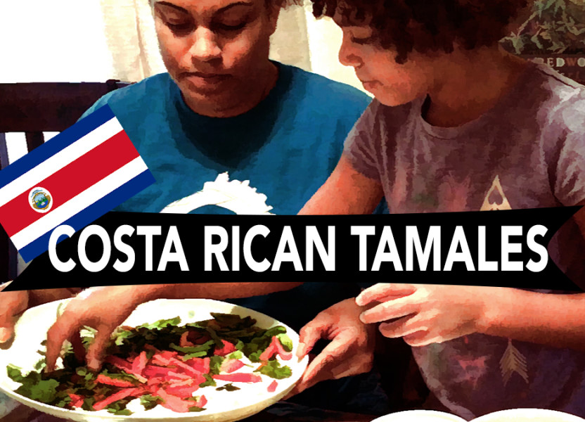 Let’s Make Costa Rican Tamales!